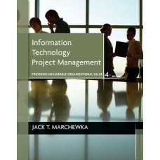 Test Bank for Information Technology Project Management, 4th Edition by Jack T. Marchewka